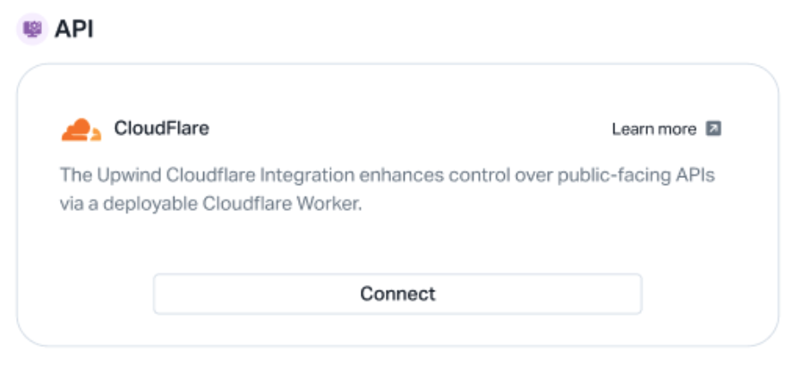 A screen showing the Cloudflare API integration option. It provides a description of the Upwind Cloudflare Integration for controlling public-facing APIs via a deployable Cloudflare Worker. There is a Connect button.