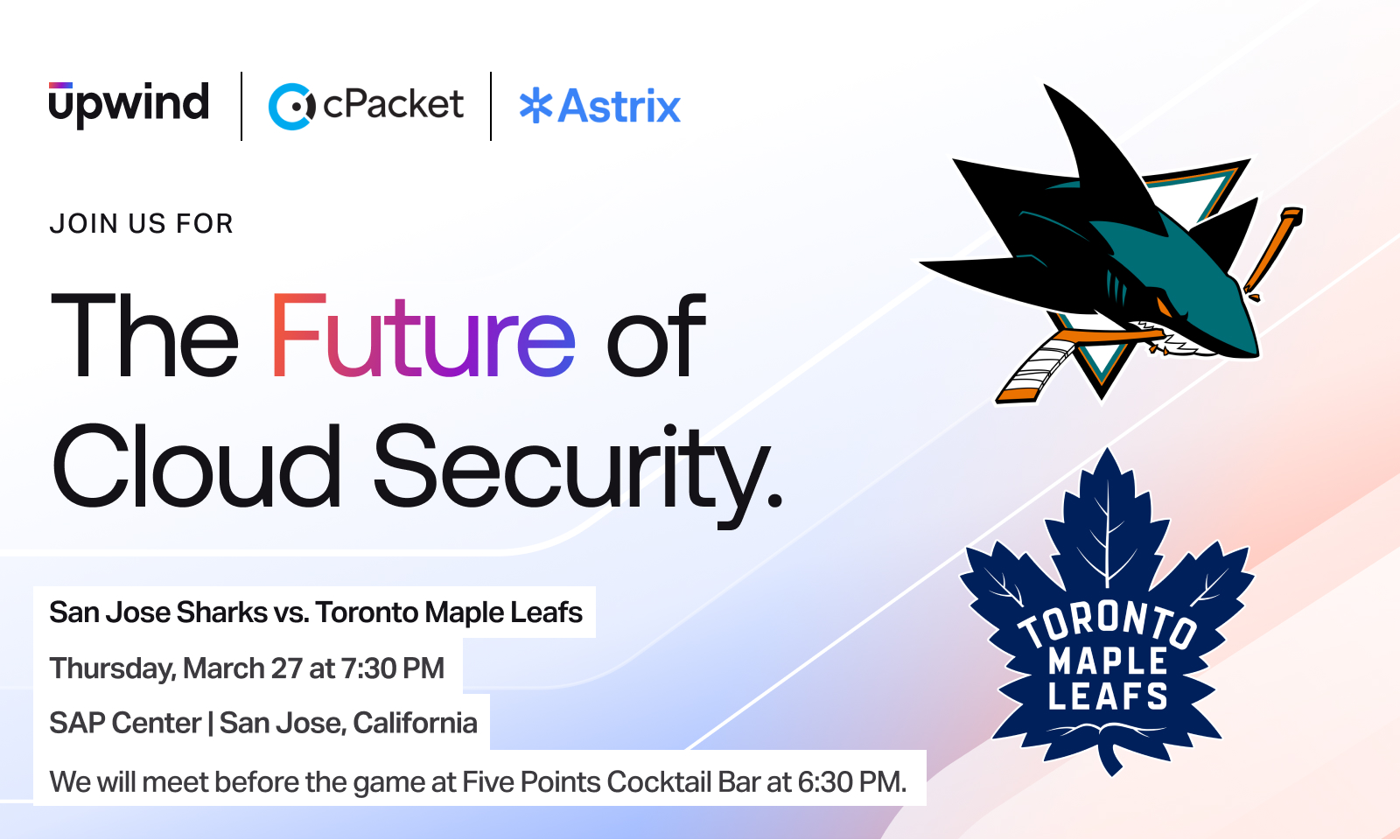 A promotional graphic for a cloud security event featuring logos for Upwind, cPacket, and Astrix. It mentions a San Jose Sharks vs. Toronto Maple Leafs game on Thursday, March 27, in San Jose, California, with a meetup at Five Points Cocktail Bar.